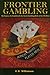 Frontier Gambling