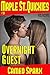 Overnight Guest: Maple Street Quickie #13 (Maple Street Quickies)