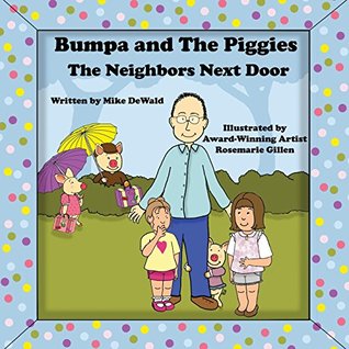 Bumpa and the Piggies (The Neighbors Next Door #1)