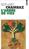 L'Arbre de vies by Chambaz Bernard L'Arbre de vies by Chambaz Bernard