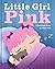 Little Girl Pink