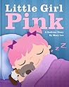 Little Girl Pink by Mary    Lee