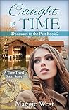Caught in Time (Doorways to the Past #2)