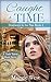 Caught in Time (Doorways to the Past #2)