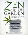 Zen in the Garden...