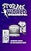 Storage World: An Anthology...
