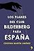 Los planes del club Bilderberg para España by Cristina Martín Jiménez Los planes del club Bilderberg para España by Cristina Martín Jiménez
