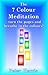 The 7 Colour Meditation by Peter      Harris