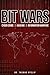 BIT WARS: Cyber Crime, Hacking & Information Warfare