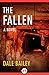 The Fallen: A Novel