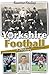 Yorkshire Football - A History