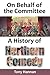 On Behalf of the Committee: A History of Northern Comedy