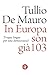 In Europa son già 103: Troppe lingue per una democrazia?