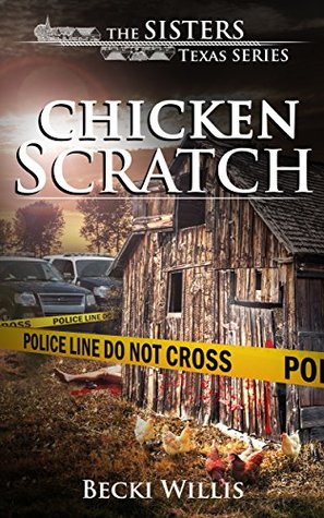Chicken Scratch (The Sisters, Texas #1)