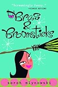 Bras & Broomsticks (Magic in Manhattan, #1)