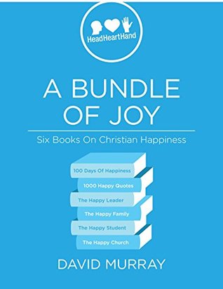 A Bundle of Joy: Six Books On Christian Happiness (Kindle Edition)