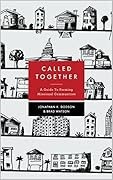 Called Together: A Guide to Forming Missional Communities