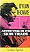Adventures in the Skin Trade by Dylan Thomas