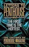 Letters To Penthouse XXVII: The First Time Is the Hottest (Penthouse Adventures Book 27)