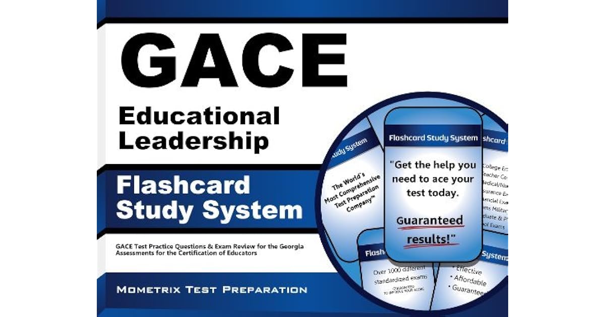 Gace Educational Leadership Flashcard Study System Gace Test Practice