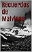 Recuerdos de Malvinas (Spanish Edition)