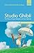 Studio Ghibli: The films of Hayao Miyazaki and Isao Takahata