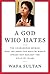 A God Who Hates by Wafa Sultan