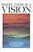 Where There Is a Vision: The Inspiring Story of God's Faithfulness Through Fifty Years of Publishing the Good News