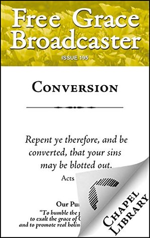 Free Grace Broadcaster - Issue 195 - Conversion