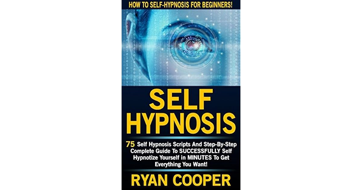 Self Hypnosis How To SelfHypnosis For Beginners! 75 Self Hypnosis