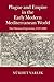 Plague and Empire in the Early Modern Mediterranean World: The Ottoman Experience, 1347–1600