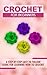 Crochet for Beginners by Jessica Martin