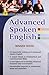 Advanced Spoken English (English Improvement For Success)