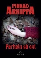 Parhain sä oot