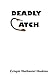 Deadly Catch by Crispin Nathaniel Haskins