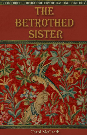 The Betrothed Sister (Daughters of Hastings #3)
