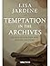 Temptation in the Archives by Lisa Jardine