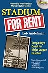 Stadium for Rent: Tampa Bay's Quest for Major League Baseball