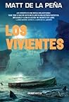 Los vivientes by Matt de la Peña