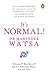It's Normal!