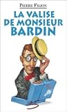 La valise de monsieur Bardin (Ce cher monsieur Bardin! #3)