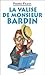 La valise de monsieur Bardin (Ce cher monsieur Bardin! #3)
