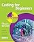 Coding for Beginners in easy steps: Basic programming for all ages