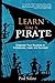 Learn Like a PIRATE: Empowe...