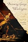 Becoming George Washington Becoming George Washington
