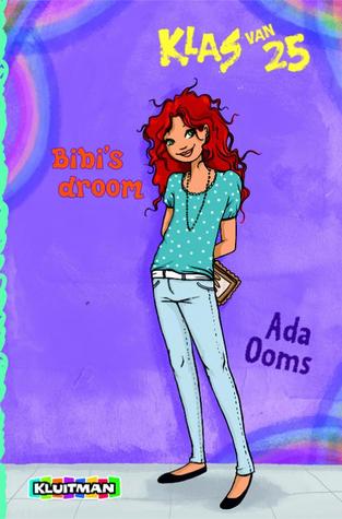Bibi's droom (Klas van 25, #5)