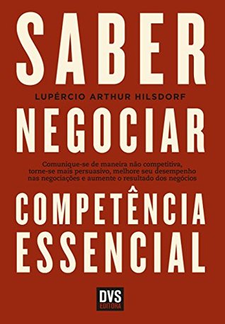Saber Negociar: Competência Essencial (Portuguese Edition)