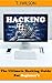 Hacking: The Ultimate Hacking Guide for Beginner’s (Hacking, How to Hack, Hacking for Dummies, Computer Hacking)