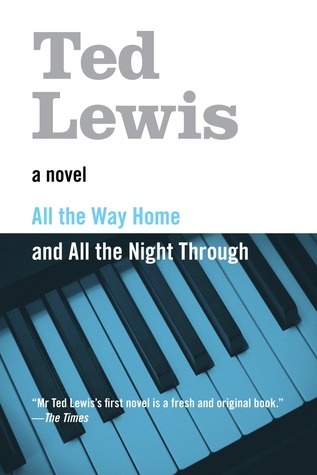 All the Way Home and All the Night Through (Kindle Edition)