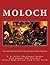 Moloch: Three Early Dystopian Novels by H. G. Wells, Jack London, and Robert Hugh Benson